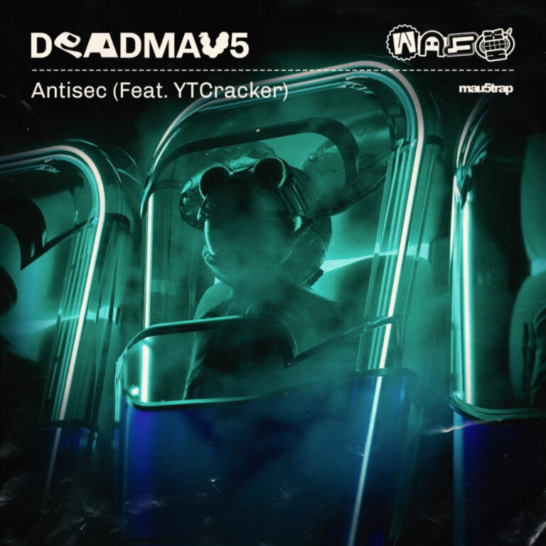 deadmau5 NEW SINGLE “ANTISEC (FEAT. YTCRACKER)” 