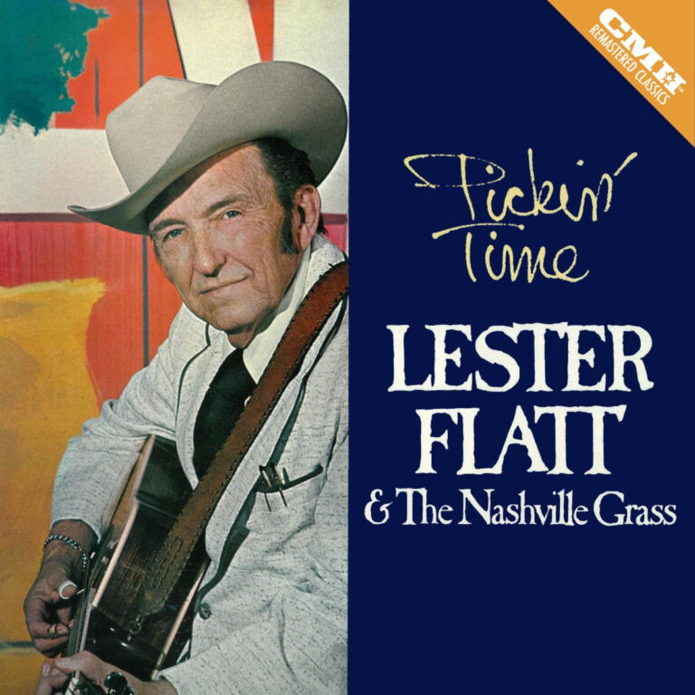 CMH Records Honors Legacy Release Lester Flatt & The Nashville Grass’ ‘Pickin’ Time’