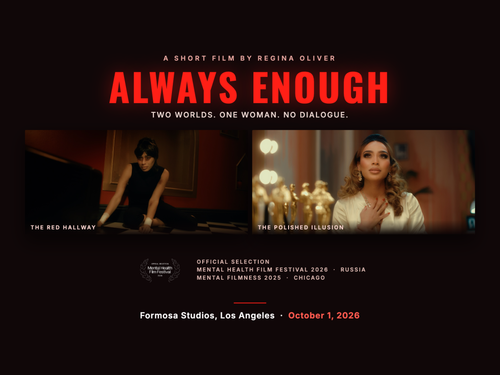 Always Enough title card with two film stills, Official Selection laurels for Mental Health Film Festival 2026 and Mental Filmness 2025, and the October 1 Formosa Studios screening date