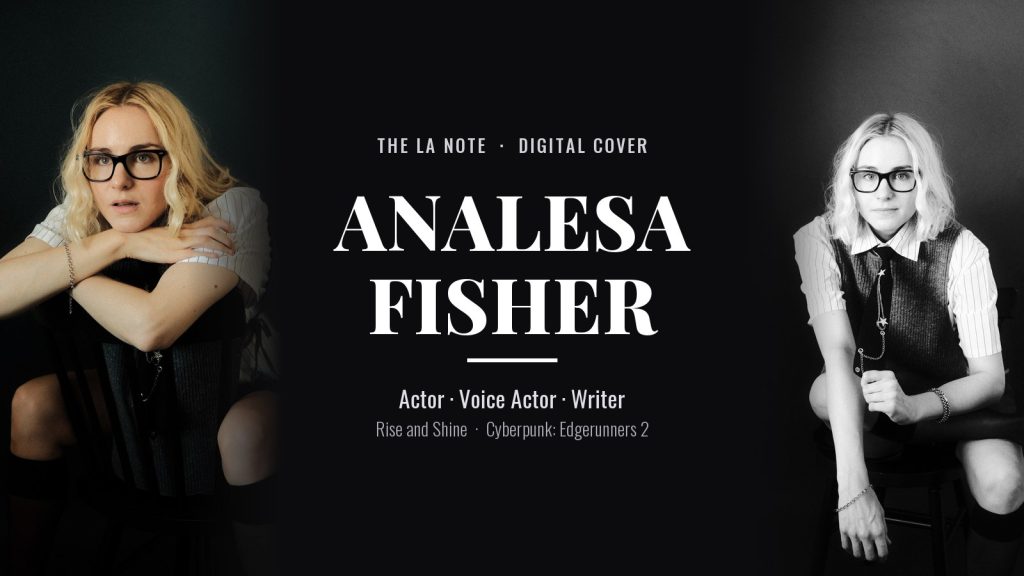 Analesa Fisher, The LA Note digital cover: actor, voice actor and writer