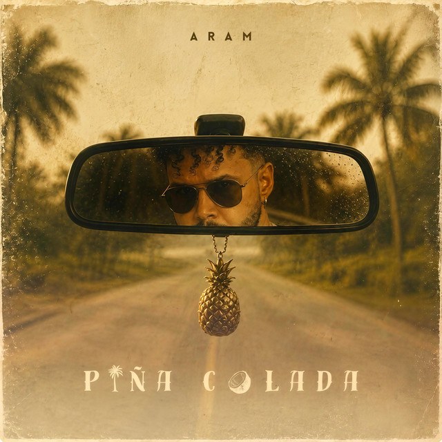 ARAM Piña Colada single cover art with a rear-view mirror and a golden pineapple