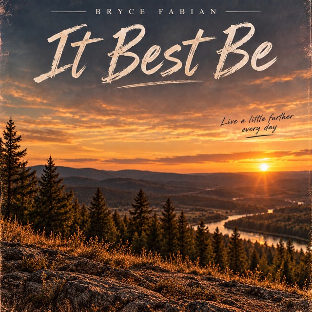 Cover art for B Fabian’s single It Best Be, a sunrise over a forested river valley