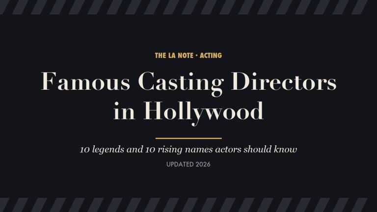 Famous casting directors in Hollywood: 10 legends and 10 rising names, 2026