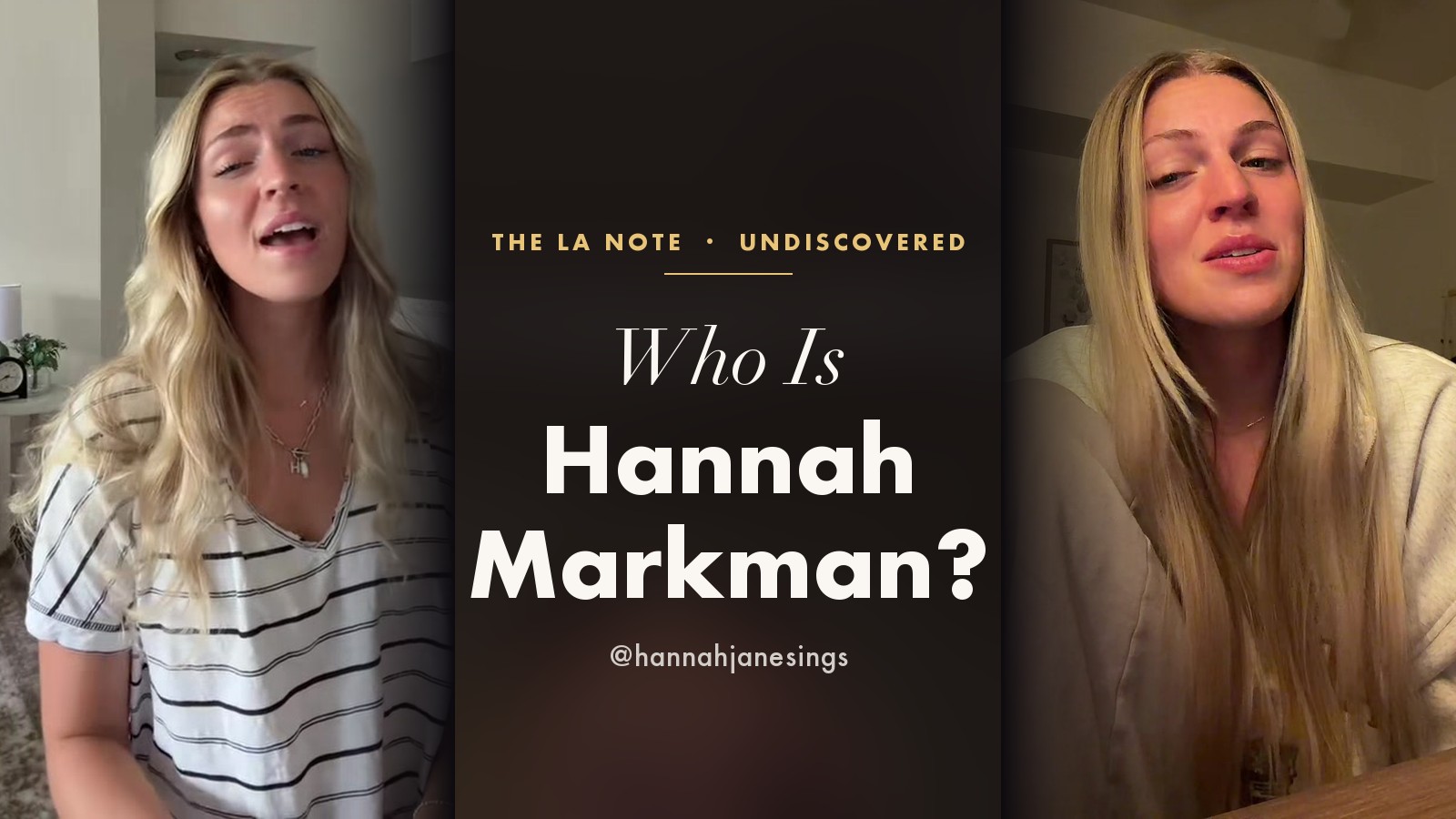 Who Is Hannah Markman? TikTok singer @hannahjanesings