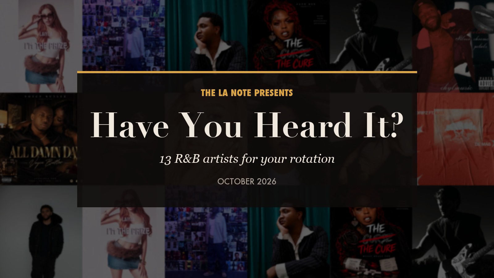 Have You Heard It? 13 R&B artists for your rotation, October 2026