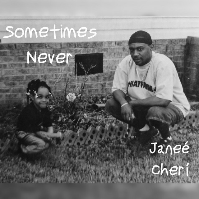 Janeé Cherí Sometimes Never single cover art with a childhood photo of the artist and her father