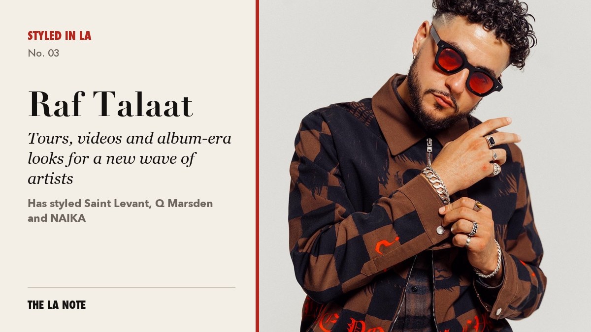 Raf Talaat, Los Angeles stylist