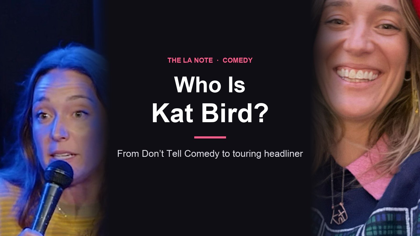 Who Is Kat Bird? title card with photos of the comedian on stage and on tour