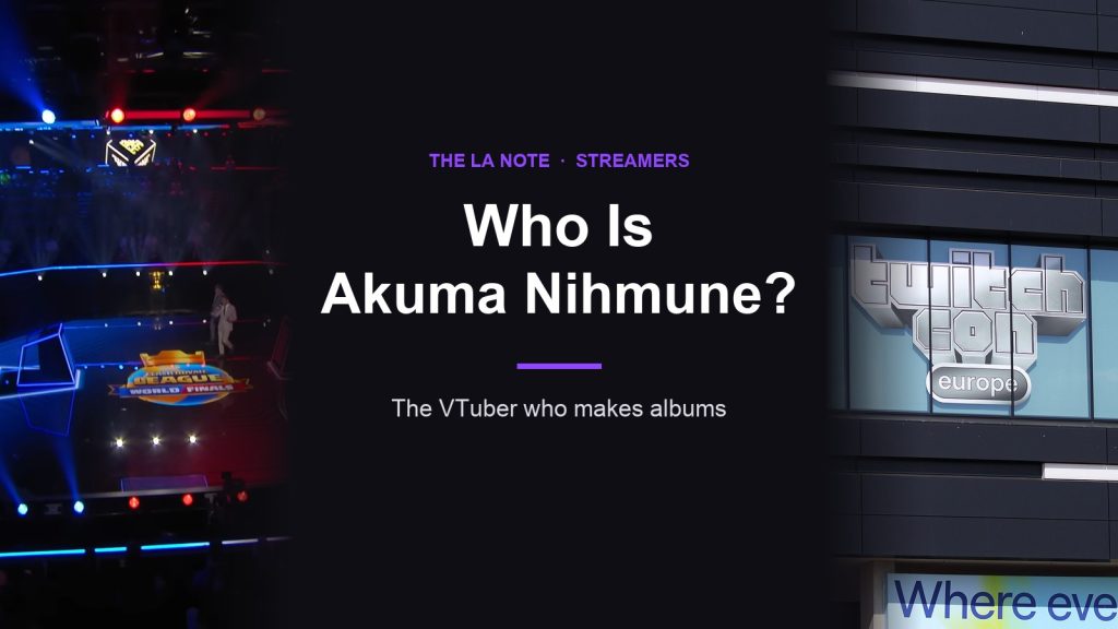 Title card reading Who Is Akuma Nihmune? with esports stage and TwitchCon photos on each side